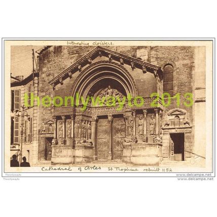 ARLES-SUR-RHONE, FACADE DE LA CATHEDRALE ST TROPHIME, FRANCE, Postcard