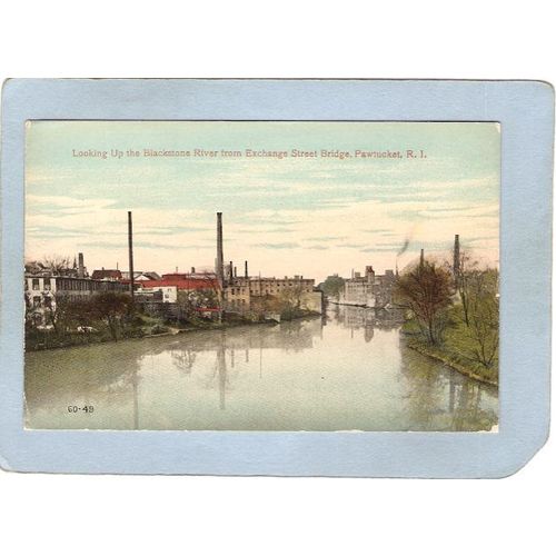 Rhode Island Pawtucket Postcard Looking Up The Blackstone River From Excha~935