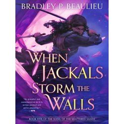 Song of Shattered Sands: When Jackals Storm the Walls