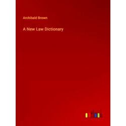 A New Law Dictionary