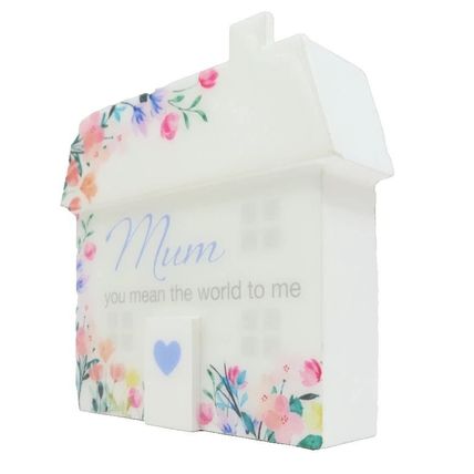 Mum Freestanding Ornament Mum You Mean the World to Me House Shaped 10CM Gift