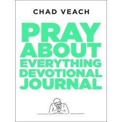 Pray About Everything Devotional Journal