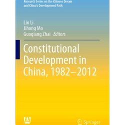 Constitutional Development in China 1982 2012
