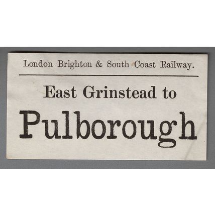 LONDON BRIGHTON & SOUTH COAST RAILWAY LUGGAGE LABEL -E. GRINSTEAD to PULBOROUGH