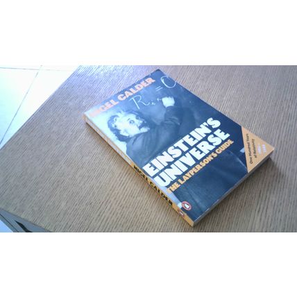 EINSTEIN'S UNIVERSE: THE LAYPERSON'S GUIDE. Nigel Calder (Paperback) 2005