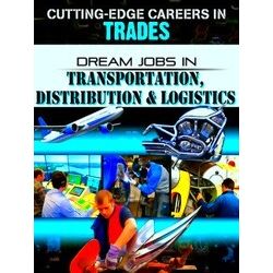 Cutting-Edge Careers In Technical Education Dream Jobs Transportation Distributi