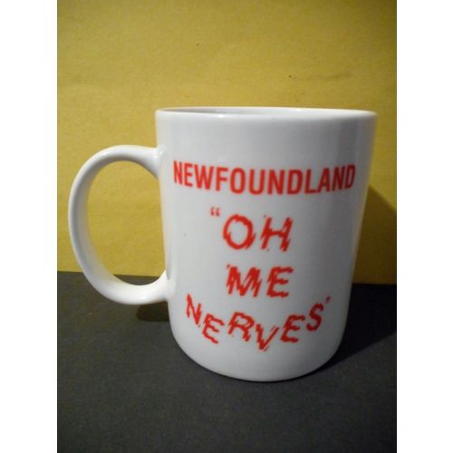 Newfoundland Coffee Mug,''Oh Me Nerves'' Canada