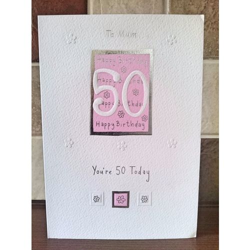 Mum 50th Birthday Card - To Mum - You're 50 Today