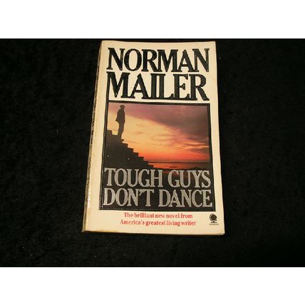 Tough Guys Don't Dance by Norman Mailer
