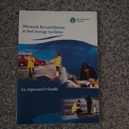 Wetstock Reconciliations at Fuel Storage Facilities - Environment Agency
