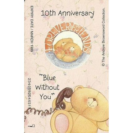 Old BT Phonecard Forever Friends 10th Anniversary "Blue Without You "