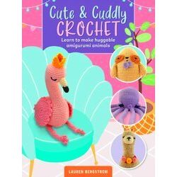 Art Makers: Cute & Cuddly Crochet