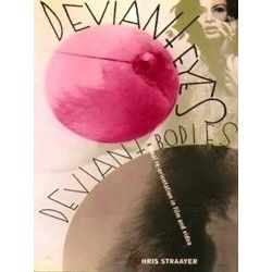 Deviant Eyes, Deviant Bodies - Sexual Re-Orientations in Film & Video (Paper)