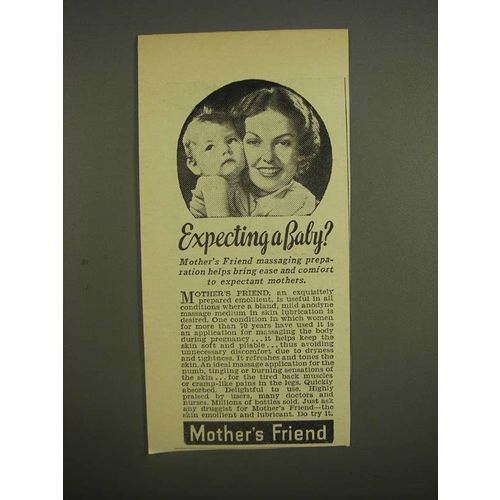 1947 Mother's Friend Emollient Ad - Expecting a baby?