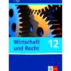 Wirtschaft Und Recht. Schulerband 12. Klasse