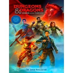 Dungeons Dragons: Honor Among Thieves: The Junior Novelization (Dungeons Dragons