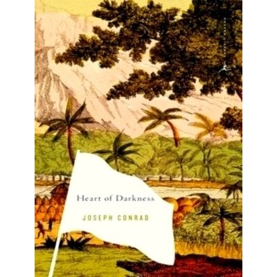 Heart of Darkness - And Selections From The Congo Diary by Joseph Conrad
