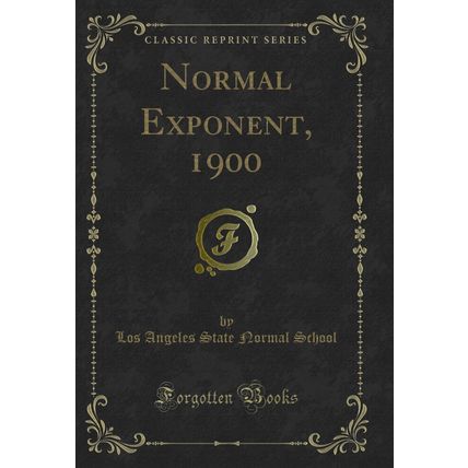 Normal Exponent, 1900 (Classic Reprint)