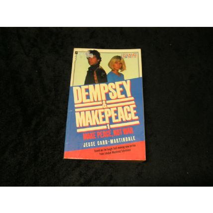Dempsey & Makepeace 1 Make peace not War by Jesse Carr- Martindale