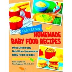 Quick And Easy Homemade Baby Food Recipes