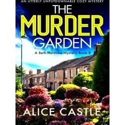 A Beth Haldane Mystery-The Murder Garden
