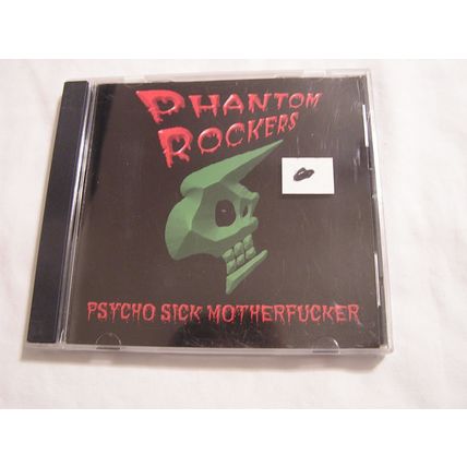 Phantom Rockers 5" Punched CD Promo with 6 Songs-PSYCHO SICK MOTHERFUCKER