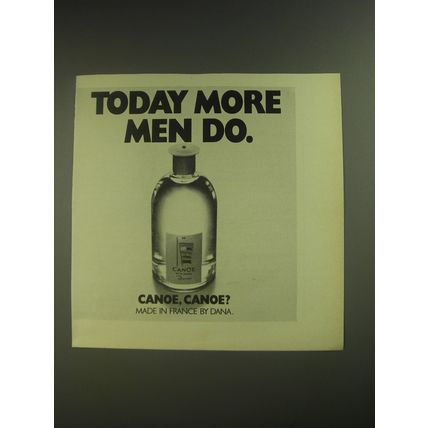1974 Dana Canoe Cologne Ad - Today more men do