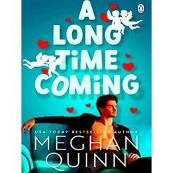 A Long Time Coming: The funny and steamy romcom inspired by My Best Friend's Wed