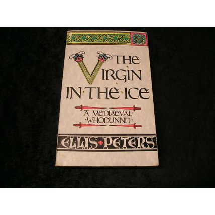 The Virgin in the Ice by Ellis Peters