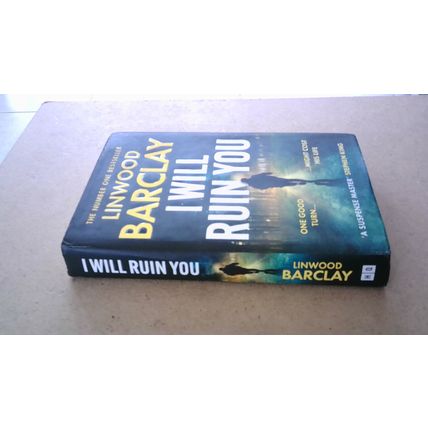 I Will Ruin You. Linwood Barclay (First Edition Hardback) 2024