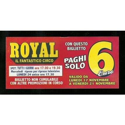 Biglietto Ingresso Circo - Circo Royal 2 - misura cm. 14x6.5