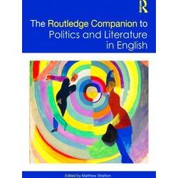 Routledge Literature Companions-The Routledge Companion to Politics and Literatu