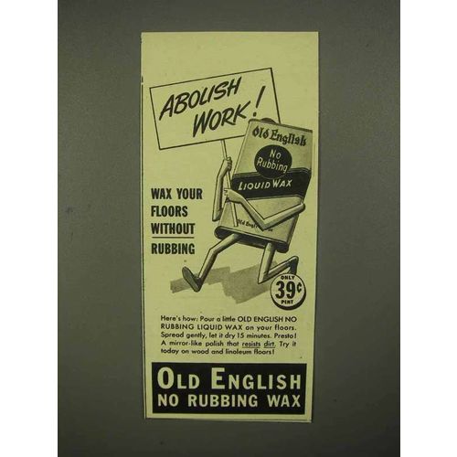1941 Old English Liquid Wax Ad - Abolish Work