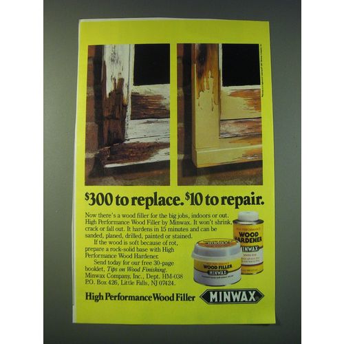 1988 Minwax Wood Filler and Wood Hardener Ad - $300 to replace. $10 to repair