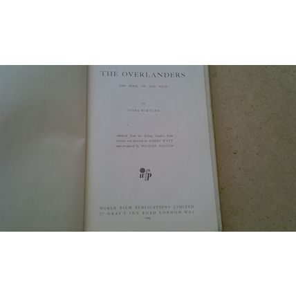 The Overlanders. Dora Birtles ( Film Tie-In Hardback) 1946 VINTAGE