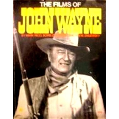 The Films of John Wayne by Mark Ricci; Boris Zmijewsky; Steve Zmijewsky