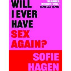 Will I Ever Have Sex Again