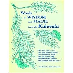 Words Of Wisdom And Magic From The Kalevala