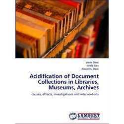 Acidification of Document Collections in Libraries, Museums, Archives