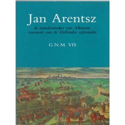 Jan Arentsz De Mandenmaker Van Alkmaar