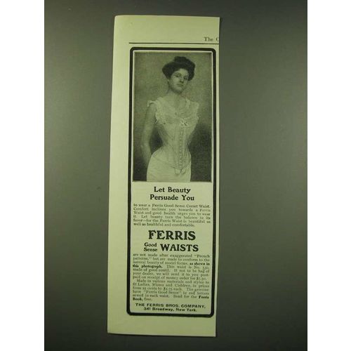 1902 Ferris Good Sense Corset Waist Ad - Let Beauty persuade you