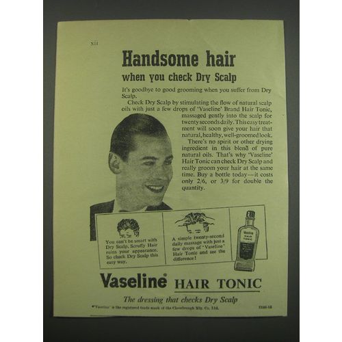 1955 Vaseline Hair Tonic Ad - Handsome hair when you check Dry Scalp
