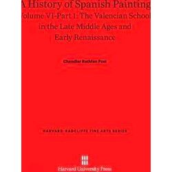 Harvard-Radcliffe Fine Arts-A History of Spanish Painting, Volume VI: The Valenc