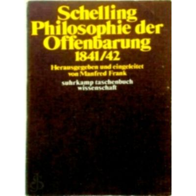 Philosophie der Offenbarung - 1841/42 by Friedrich Wilhelm Joseph Von Schelling;