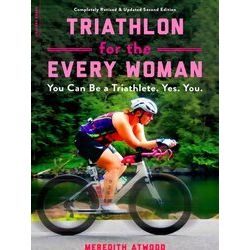 Triathlon for the Every Woman