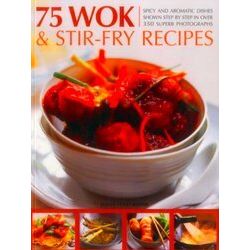 75 Wok Stir-Fry Recipes