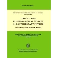 Boston Studies in the Philosophy and History of Science: Logical and Epistemolog