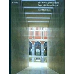 The New Rijksmuseum - Cruz Y Ortiz Architects
