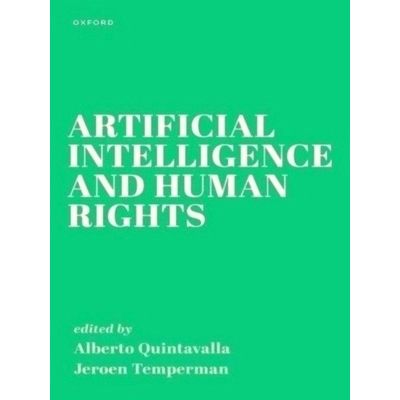 Artificial Intelligence and Human Rights by Alberto Quintavalla; Jeroen Temperma