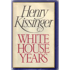 WHITE HOUSE YEARS :: Henry Kissinger :: 1979 HB w/ DJ